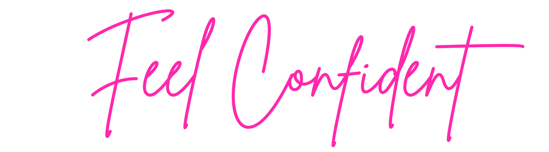 Feel Confident About Me